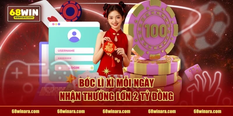 Bóc lì xì mỗi ngày, nhận thưởng lớn 2 tỷ đồng