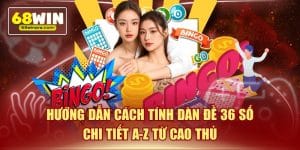 Hướng dẫn cách tính dàn đề 36 số chi tiết a-z từ cao thủ