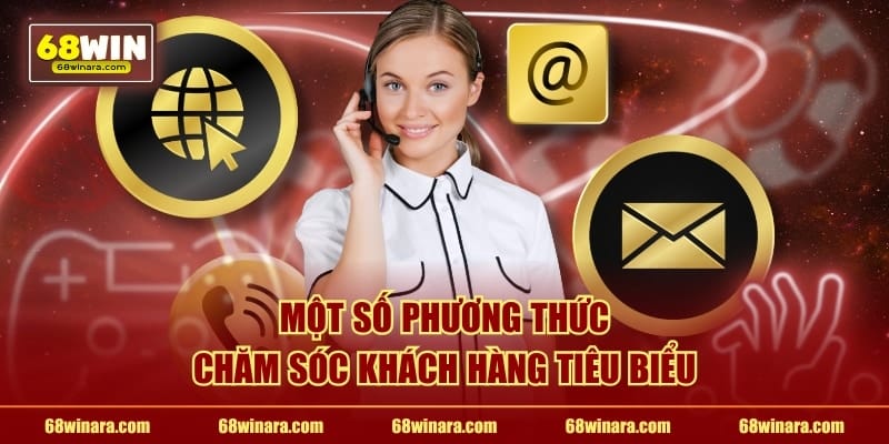 Một số phương thức chăm sóc khách hàng tiêu biểu