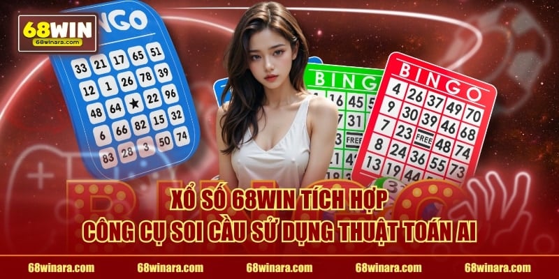 Xổ số 68WIN tích hợp công cụ soi cầu sử dụng thuật toán AI